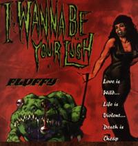 I Wanna be your lush